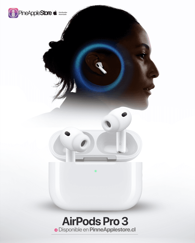 PineApple Store — AirPods Pro 3 · Distribuidor autorizado | Muller y Pérez Diseño anuncio AirPods Pro 3 PineApple Store distribuidor autorizado Apple Chile - Muller y Pérez